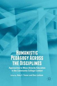 bokomslag Humanistic Pedagogy Across the Disciplines