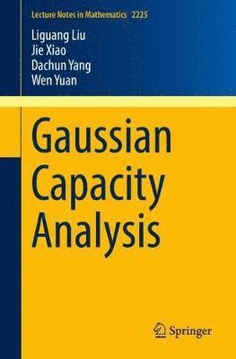 Gaussian Capacity Analysis 1