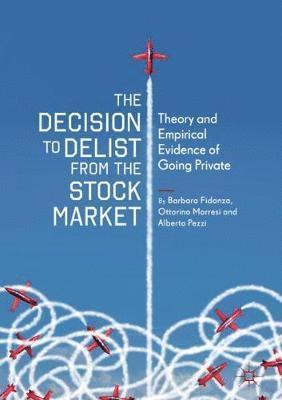 The Decision to Delist from the Stock Market 1
