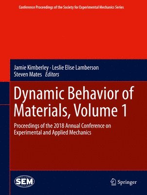 Dynamic Behavior of Materials, Volume 1 1