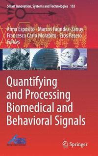 bokomslag Quantifying and Processing Biomedical and Behavioral Signals