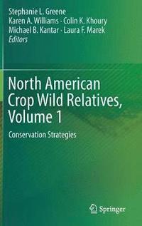 bokomslag North American Crop Wild Relatives, Volume 1