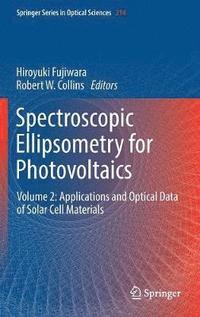 bokomslag Spectroscopic Ellipsometry for Photovoltaics