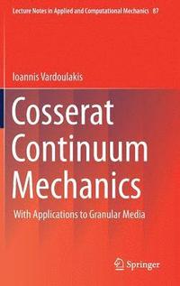 bokomslag Cosserat Continuum Mechanics