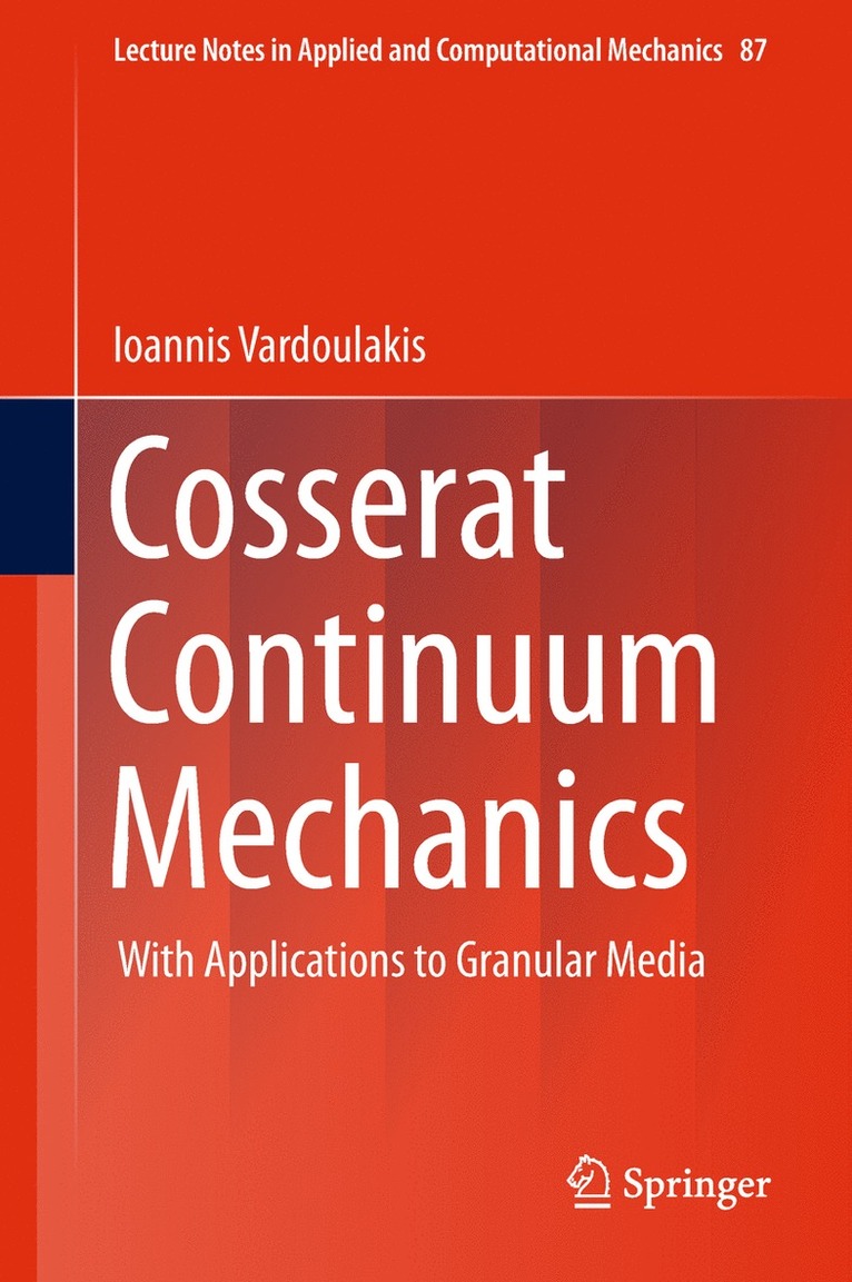 Ioannis Vardoulakis (Deceased) - Cosserat Continuum Mechanics, Inbunden