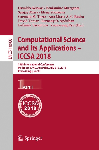 Osvaldo Gervasi, Beniamino Murgante, Sanjay Misra, Elena Stankova, Carmelo M. Torre, Ana Maria A.C. Rocha, David Taniar, Bernady O. Apduhan, Eufemia Tarantino, Yeonseung Ryu - Computational Science and Its Applications – ICCSA 2018, Häftad