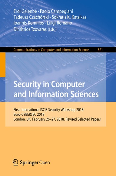 Erol Gelenbe, Paolo Campegiani, Tadeusz Czachórski, Sokratis K. Katsikas, Ioannis Komnios, Luigi Romano, Dimitrios Tzovaras - Security in Computer and Information Sciences, Häftad