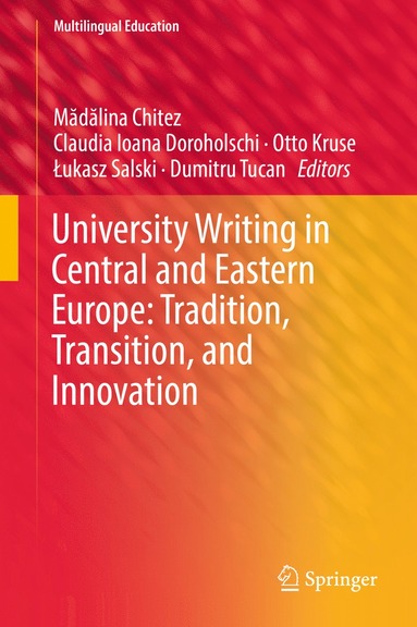 bokomslag University Writing in Central and Eastern Europe: Tradition, Transition, and Innovation