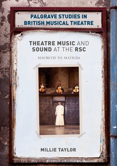 Millie Taylor - Theatre Music and Sound at the RSC, Inbunden