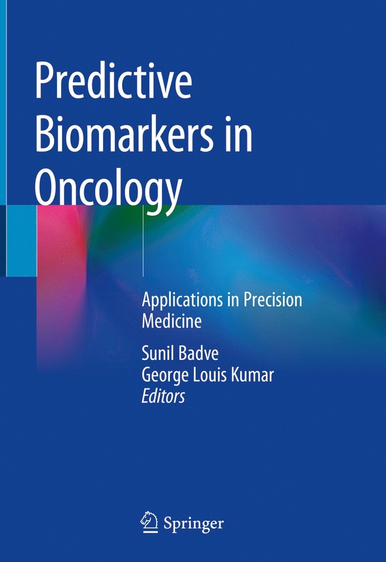 Sunil Badve, George Louis Kumar - Predictive Biomarkers in Oncology, Inbunden