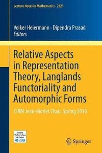 bokomslag Relative Aspects in Representation Theory, Langlands Functoriality and Automorphic Forms