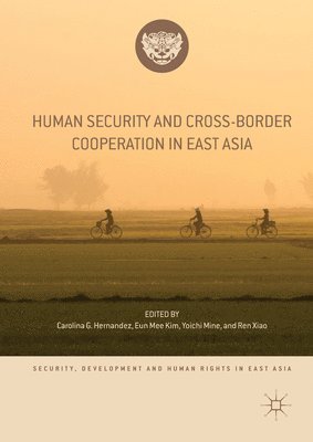 bokomslag Human Security and Cross-Border Cooperation in East Asia