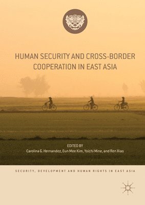 bokomslag Human Security and Cross-Border Cooperation in East Asia