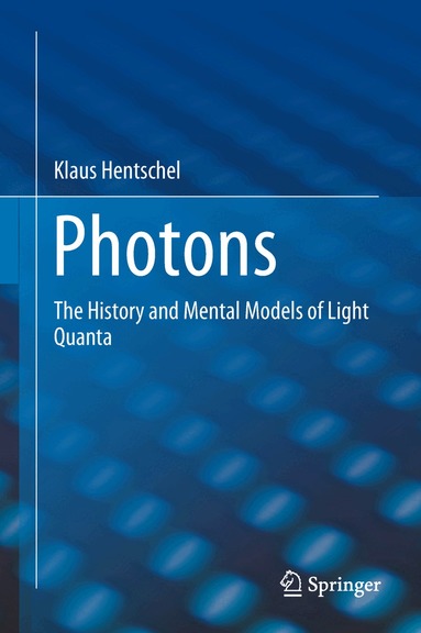 Klaus Hentschel - Photons, Inbunden