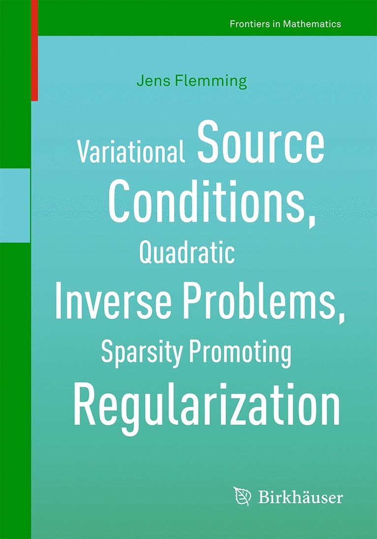 Variational Source Conditions, Quadratic Inverse Problems, Sparsity Promoting Regularization 1