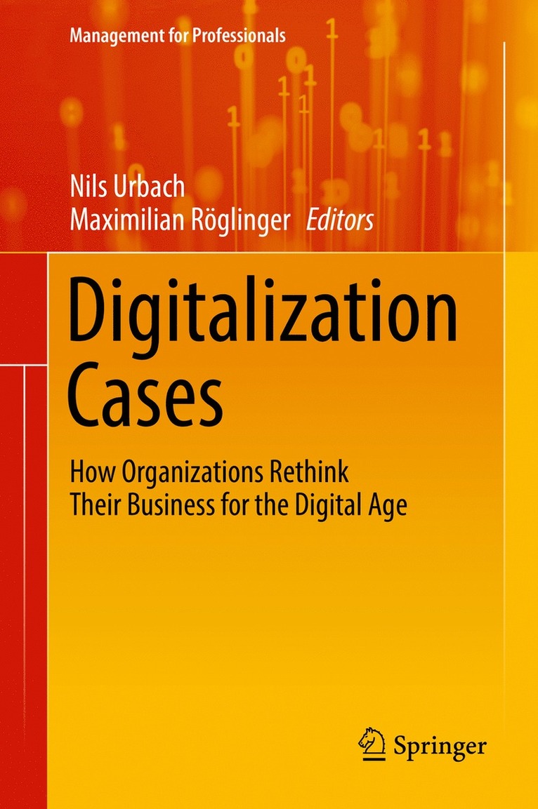 Nils Urbach, Maximilian Röglinger, Maximilian Roglinger - Digitalization Cases, Inbunden