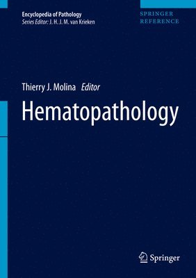 Thierry J. Molina - Hematopathology, Inbunden