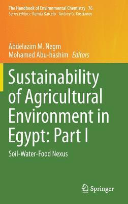 Sustainability of Agricultural Environment in Egypt: Part I 1