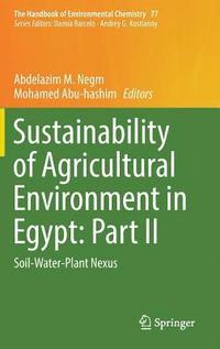 bokomslag Sustainability of Agricultural Environment in Egypt: Part II
