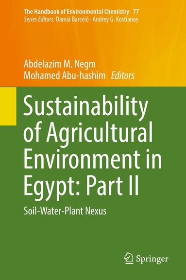 Abdelazim M. Negm, Mohamed Abu-hashim - Sustainability of Agricultural Environment in Egypt: Part II, Inbunden