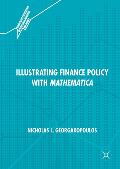 Nicholas L. Georgakopoulos - Illustrating Finance Policy with Mathematica, Inbunden