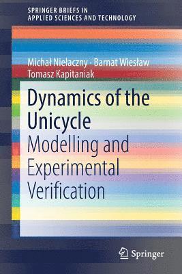 Dynamics of the Unicycle 1