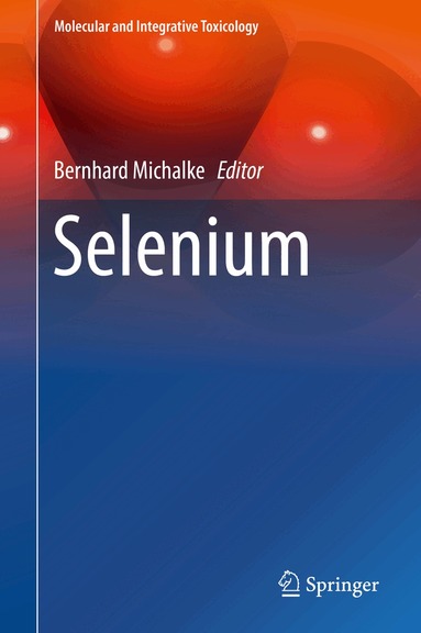 Bernhard Michalke - Selenium, Inbunden