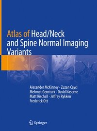 bokomslag Atlas of Head/Neck and Spine Normal Imaging Variants
