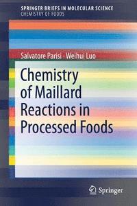 bokomslag Chemistry of Maillard Reactions in Processed Foods