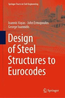 Design of Steel Structures to Eurocodes 1