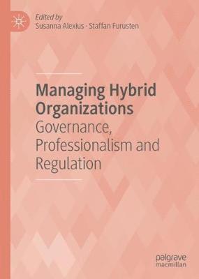 bokomslag Managing Hybrid Organizations
