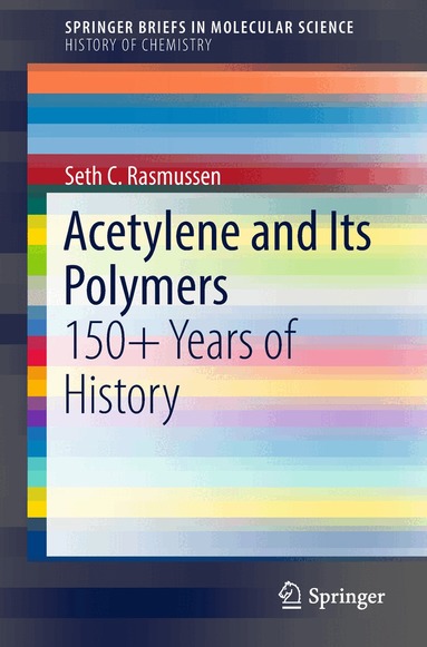 Seth C. Rasmussen - Acetylene and Its Polymers, Häftad