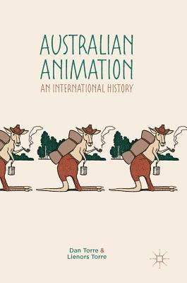 Dan Torre, Lienors Torre - Australian Animation, Inbunden