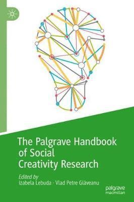 Izabela Lebuda, Vlad Petre Glăveanu, Vlad Petre Glaveanu, Vlad Petre Gl&#259;veanu, Vlad Petre Gl¿veanu - Palgrave Handbook of Social Creativity Research, Inbunden