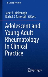 bokomslag Adolescent and Young Adult Rheumatology In Clinical Practice