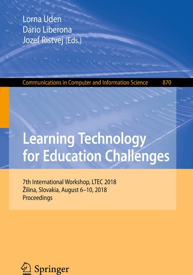 Lorna Uden, Dario Liberona, Jozef Ristvej - Learning Technology for Education Challenges, Häftad