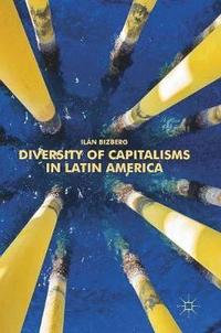 bokomslag Diversity of Capitalisms in Latin America