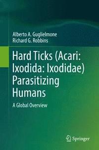 bokomslag Hard Ticks (Acari: Ixodida: Ixodidae) Parasitizing Humans