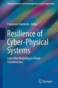 bokomslag Resilience of Cyber-Physical Systems