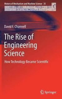 bokomslag The Rise of Engineering Science