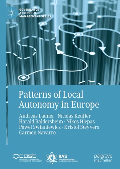 Andreas Ladner, Nicolas Keuffer, Harald Baldersheim, Nikos Hlepas, Pawel Swianiewicz, Kristof Steyvers, Carmen Navarro - Patterns of Local Autonomy in Europe, Inbunden