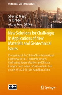 bokomslag New Solutions for Challenges in Applications of New Materials and Geotechnical Issues