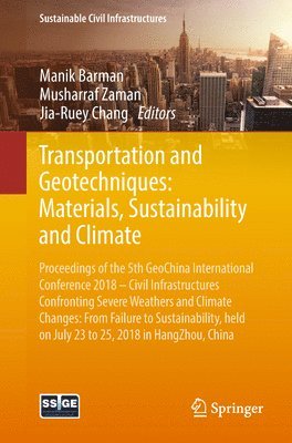 Transportation and Geotechniques: Materials, Sustainability and Climate 1