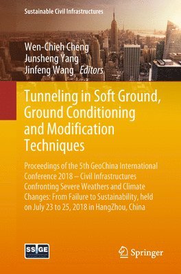 Tunneling in Soft Ground, Ground Conditioning and Modification Techniques 1