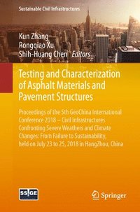 bokomslag Testing and Characterization of Asphalt Materials and Pavement Structures