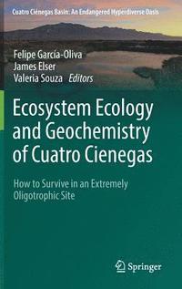 bokomslag Ecosystem Ecology and Geochemistry of Cuatro Cienegas