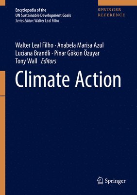 Walter Leal Filho, Anabela Marisa Azul, Luciana Brandli, Pinar Gökcin Özuyar, Tony Wall, Pinar Gokcin Ozuyar - Climate Action, Inbunden