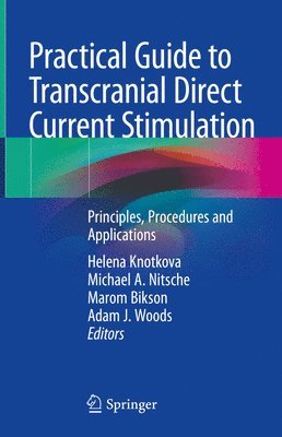bokomslag Practical Guide to Transcranial Direct Current Stimulation