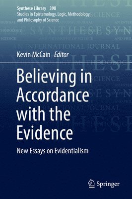Believing in Accordance with the Evidence 1