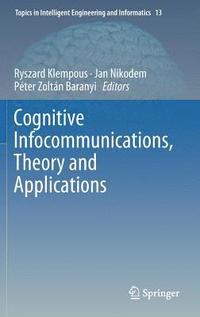 bokomslag Cognitive Infocommunications, Theory and Applications